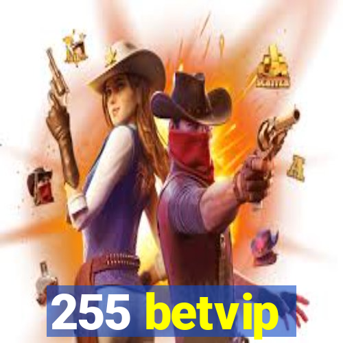255 betvip